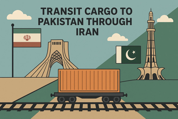 How to Transit Cargo to Pakistan Through Iran 2026 Guide