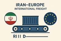 Iran–Europe International Freight: Logistics Opportunities