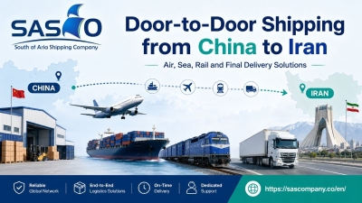 Door-to-Door Shipping from China to Iran: Process, Costs and Service Scope
