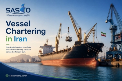 Vessel Chartering in Iran: Complete Guide to Ship Chartering Services